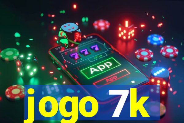 jogo 7k
